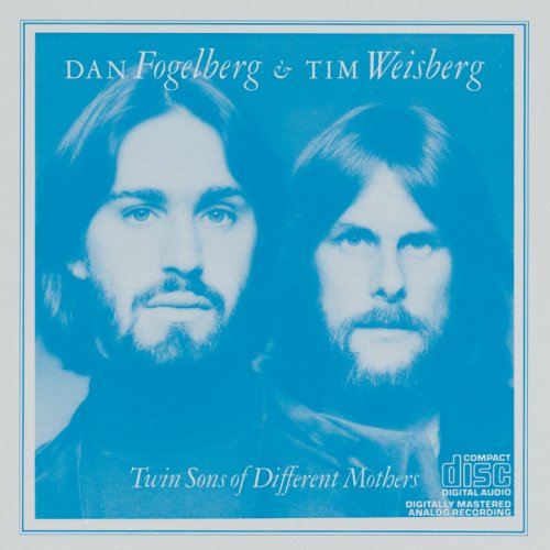 Dan Fogelberg & Tim Weisberg - Twin Sons Of Different Mothers - Zortam Music