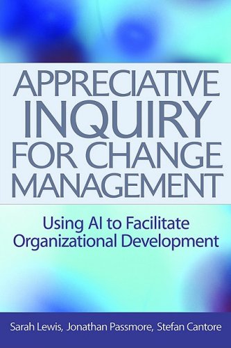 Childrens Toyshop  Books : Appreciative Inquiry for Change Management: Using AI to Facilitate Organizational Development
