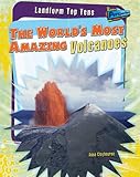 The world's most amazing volcanoes