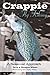 Crappie Fly-Fishing: A Seasonal Approach