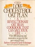 The Low-Cholesterol Oat Plan: Over 300 Delicious and Innovative Recipes for the New Miracle Food