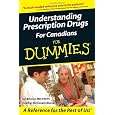 Understanding Prescription Drugs For Canadians For Dummies (For Dummies (Lifestyles Paperback))