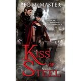 Kiss of Steel ~ Bec McMaster
