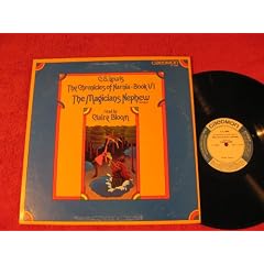 The Chronicles of Narnia; Book VI 4; The Magician's Nephew; Vinyl LP; Abridged Audio; 1981