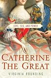 Catherine the Great : love, sex and power