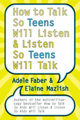 How to Talk So Teens Will Listen and Listen So Teens Will Talk Book Image