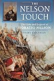 The Nelson Touch: The Life and Legend of Horatio Nelson