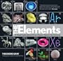 The Elements: A Visual Exploration of Every Known Atom in the Universe