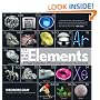 The Elements: A Visual Exploration of Every Known Atom in the Universe