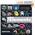 The Elements: A Visual Exploration of Every Known Atom in the Universe