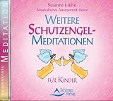 Produkt-Bild: Weitere Schutzengel-Meditationen - f&uuml;r Kinder