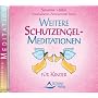 Weitere Schutzengel-Meditationen - f�r Kinder von Susanne H�hn