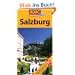 ADAC Reisef�hrer plus Salzburg: Mit extra Karte zum Herausnehmen: Hotels, Restaurants, Museen, Schl�sser, Shopping, H�user, Aussichtspunkte, Kirchen