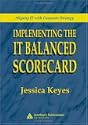 Implementing the IT Balanced Scorecard