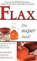 Flax: The Super Food!