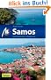 Samos: Reisef�hrer mit vielen praktischen Tipps