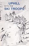 Uphill with the Ski Troops