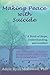 Making Peace with Suicide: A Book of Hope, Understanding, and Comfort