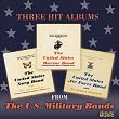 Three Hit Albums from the U.S. Military Bands