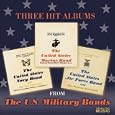 Three Hit Albums from the U.S. Military Bands