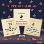 Three Hit Albums from the U.S. Military Bands