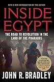 Inside Egypt: The Road to Revolution in the Land of the Pharaohs