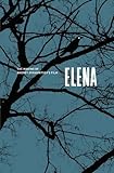 Elena : the making of Andrey Zvyagintsev's film