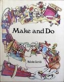 Make and do