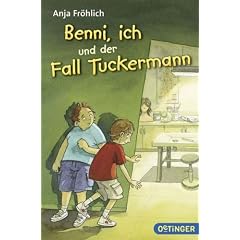 Benni, ich und der Fall Tuckermann