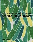 Colour moves : art and fashion by Sonia Delaunay