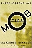 Mob Ties: Three Screenplays Hard To Refuse!