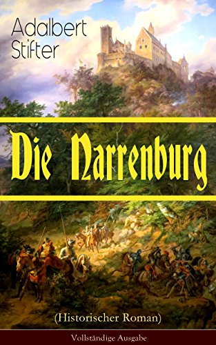 Die Narrenburg (Historischer Roman) - Vollständige Ausgabe: Eine Familiensaga (German Edition)