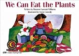 We Can Eat the Plants (Emergent Reader Science; Level 1)