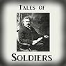 Tales of Soldiers from 'The Collected Works of Ambrose Bierce, Volume 2'