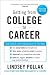 Getting from College to Career Rev Ed: Your Essential Guide to Succeeding in the Real World