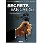 Secrets bancaires, Tome 3 : L'affrontement : Deuxi&hellip de Philippe Richelle