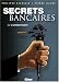 Secrets bancaires, Tome 3 : L'affrontement : Deuxieme partie