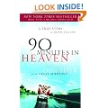 90 Minutes in Heaven: A True Story of Death & Life