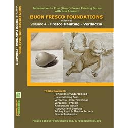 Buon Fresco Painting Foundations: Volume 4 Fresco Painting - Verdaccio