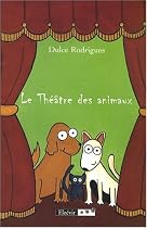 Le Theatre des Animaux