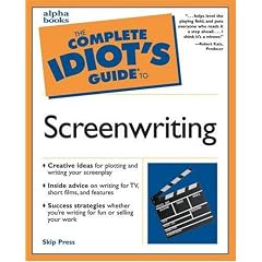 The Complete Idiot's Guide to Screenwriting