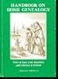 Handbook on Irish Genealogy: How to Trace Your Ancestors and Relatives (Heraldry and genealogy series)