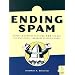 Ending Spam: Bayesian Content Filtering and the Art of Statistical Language Classification