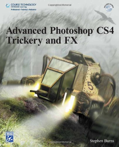 Advanced Photoshop C4 Trickery & FX