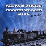 Silvan Zingg Trio Boogie Woogie Ride