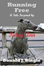 Running Free: A Tale Inspired by Patsy Ann