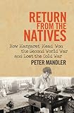 Return from the natives : how Margaret Mead won the Second World War and lost the Cold War