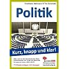 Politik - Grundwissen kurz, knapp und klar!