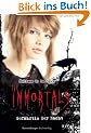 The Immortals, Bd. 5: aus dem Amerikan. Teil 2: Gef�hrtin der Nacht