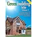 Green Building Bible: Essential Information to Help You Make Your Home and Buildings Less Harmful to the Environment, the Community and Your Family: 1